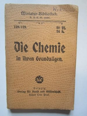 Die Chemie in ihren Grundzügen.