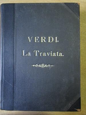 Violetta (La Traviata) - Oper in drei Acten - Text nach dem Dumas'schen Schauspiel 'Die Dame mit ...