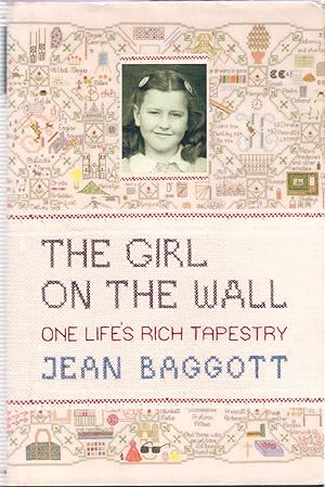 The Girl on the Wall: One Life's Rich Tapestry