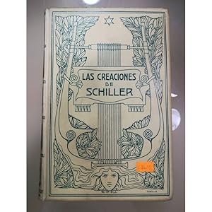 Imagen del vendedor de Las creaciones de Schiller. / Enrique Massaguer. a la venta por LLIBRERIA TECNICA