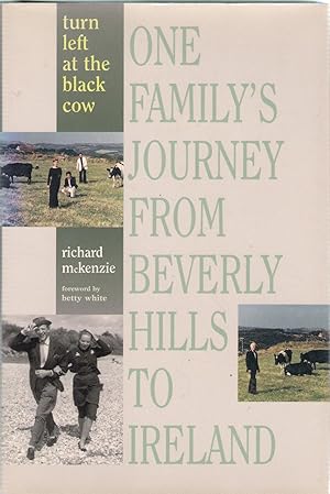 Bild des Verkufers fr Turn Left at the Black Cow: One Family's Journey from Beverly Hills to Ireland zum Verkauf von Michael Moons Bookshop, PBFA