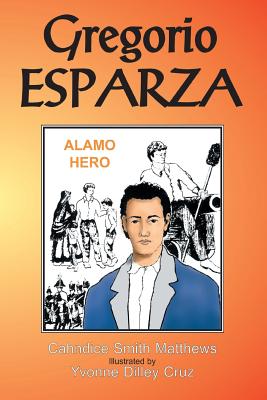 Immagine del venditore per Gregorio Esparza: Alamo Hero (Paperback or Softback) venduto da BargainBookStores