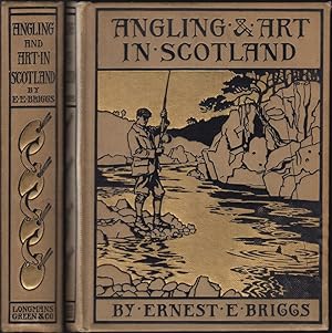 Bild des Verkufers fr ANGLING AND ART IN SCOTLAND: SOME FISHING EXPERIENCES RELATED AND ILLUSTRATED. By Ernest E. Briggs, R.I. With 32 coloured plates. zum Verkauf von Coch-y-Bonddu Books Ltd