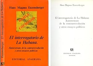 Imagen del vendedor de El interrogatorio de La Habana. Autorretrato de la contrarrevolucin y otros ensayos polticos. Traduccin de Michael Faber-Kaiser. a la venta por Hesperia Libros