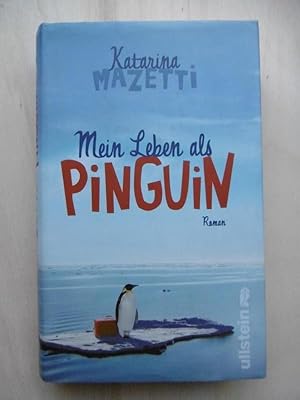 Bild des Verkufers fr Mein Leben als Pinguin. (Aus dem Schwedischen von Katrin Frey). zum Verkauf von Antiquariat Steinwedel