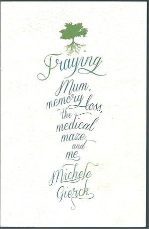 Seller image for Fraying: Mum, Memory Loss, the Medical Maze and Me for sale by Taipan Books