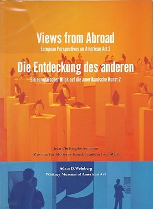 Bild des Verkufers fr Views from Abroad - European Perspectives on American Art 2 / Die Entdeckung Des Anderen - Ein Europascher Blick Auf Die Amerikanische Kunst 2 zum Verkauf von The land of Nod - art & books