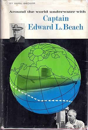 Imagen del vendedor de Around the World Underwater with Captain Edward L. Beach (Britannica Bookshelf--Great Lives for Young Americans) a la venta por Dorley House Books, Inc.