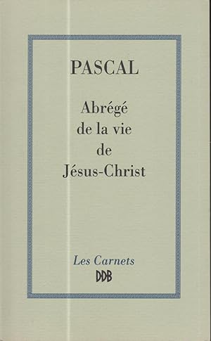 Abrégé de la vie de Jésus-Christ