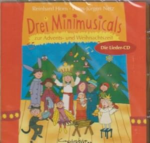 Drei Minimusicals zur Advents- und Weihnachtszeit - Die Lieder-CD