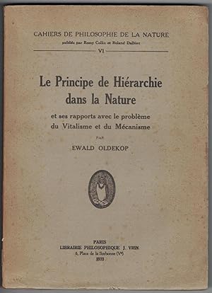 Le Principe de hiérarchie dans la nature et ses rapports avec le problème du vitalisme et du méca...