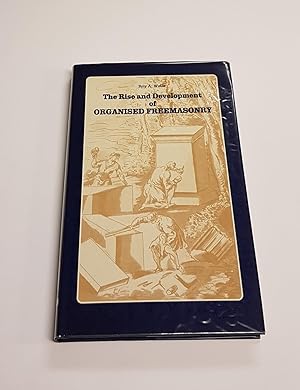 Seller image for The Rise and Development of Organised Freemasonry - Volume 17 of the Publications of The Masonic Book Club Illinois, USA for sale by CURIO