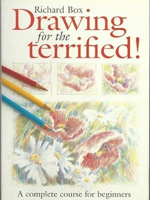 Immagine del venditore per Drawing for the Terrified! A Complete Course for Beginners venduto da Lavendier Books