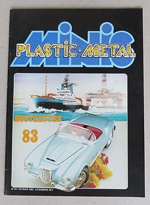 Plastic-Metal Minis No 83 - Fevrier 1983- Le numero 16 F [= La Revue de l'Automobile Miniature]