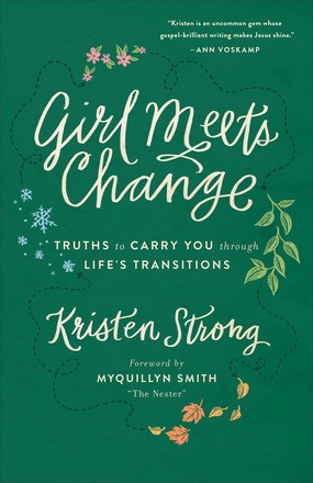 Seller image for Girl Meets Change: Truths to Carry You through Life's Transitions for sale by ChristianBookbag / Beans Books, Inc.