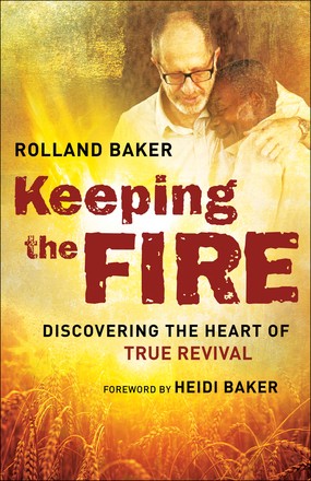 Seller image for Keeping the Fire: Discovering the Heart of True Revival for sale by ChristianBookbag / Beans Books, Inc.
