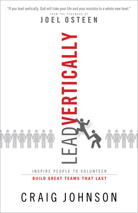 Seller image for Lead Vertically: Inspire People to Volunteer and Build Great Teams that Last for sale by ChristianBookbag / Beans Books, Inc.