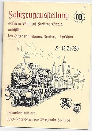 Fahrzeugausstellung auf dem Bahnhof Freiberg / Sachs. anläßlich des Streckenjubiläums Freiberg - ...
