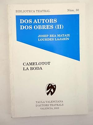 BIBLIOTECA TEATRAL 30. DOS AUTORS DOS OBRES II (Josep Bea Mmataix / Lourdes Lajarín) 2003