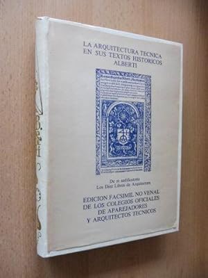 Imagen del vendedor de LA ARQUITECTURA TECNICA EN SUS TEXTOS HISTORICOS ALBERTI. De re aedificatoria o LOS DIEZ LIBROS DE ARCHITECTURA de LEONBATISTA ALBERTIN. EDICION FACSIMIL NO VENAL DE LOS COLEGIOS OFICIALES DE APAREJADORES Y ARQUITECTOS TECNICOS. a la venta por Antiquariat am Ungererbad-Wilfrid Robin