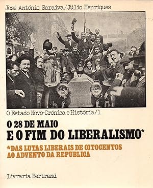 Imagen del vendedor de O 28 de maio e o fim do liberalismo-das lutas liberais de oitogentos ao advento da republica a la venta por JP Livres