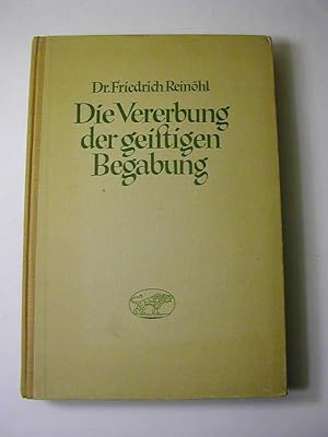 Imagen del vendedor de Die Vererbung der geistigen Begabung - 3., vermehrte und verbesserte Auflage. Mit 85 Abb. a la venta por Antiquariat Fuchseck