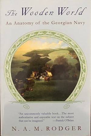 The Wooden World: An Anatomy of the Georgian Navy