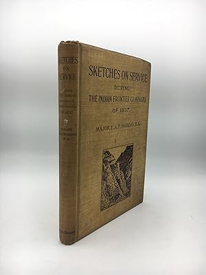 Seller image for Sketches on Service during the Indian Frontier Campaigns of 1897 for sale by Maggs Bros. Ltd ABA, ILAB, PBFA, BA