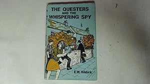 Bild des Verkufers fr The Questers and the Whispering Spy zum Verkauf von Goldstone Rare Books