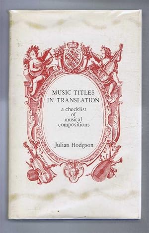 Imagen del vendedor de Music Titles in Translation, a checklist of musical compositions a la venta por Bailgate Books Ltd