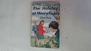 Seller image for The holiday at Merryfields for sale by Goldstone Rare Books