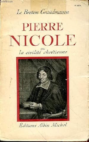 Image du vendeur pour PIERRE NICOLE OU LA CIVILITE CHRETIENNE mis en vente par Le-Livre