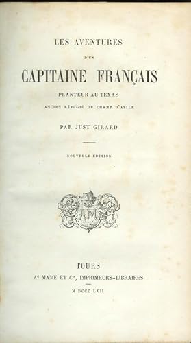 LES AVENTURES D'UN CAPITAINE FRANCAIS: Planteur Au Texas, Ancien Refugie du Champ D'Asile. Par Ju...