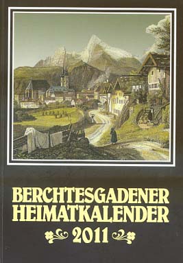 Bild des Verkufers fr Berchtesgadener Heimatkalender 2011.[Mit Text- und Bildbeitrgen von: Elisabeth Amort, Dr. Peter Bach, Stefan Dambck, Annemarie Eder, Burgi Fendt, Helmut Finkemeyer, Gnther Gdde, Liane Gruber, Lorenz Hei, Anja Holm, Christoph Klaus, Christine Magerle, Adelinde Mhlbacher, Tanja Mifeldt, Rolf M. Moenikes, Monika Mndel, Frhr. Klaus von Schleinitz, Matthias Schmid, Johannes M. Vilanek, Elisabeth Votz, Eveline Walich, Christian Wechslinger, Dr. Rudolf Weindl, Hubertus Wild, Bastian Will, Rosemarie Will, Dietmar Winkler] zum Verkauf von Versandantiquariat Ottomar Khler