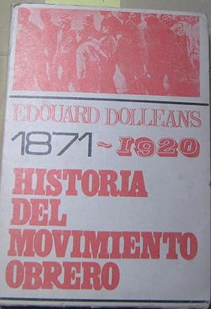 1871 - 1920 Historia del movimiento obrero Tomo 2