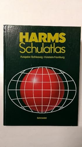 Harms Schulatlas : Ausgabe Schleswig-Holstein/Hamburg.