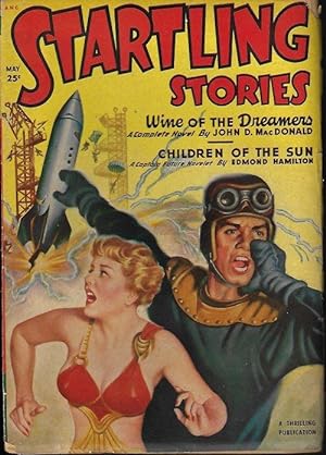 Image du vendeur pour STARTLING Stories: May 1950 ("Wine of the Dreamers"; Captain Future) mis en vente par Books from the Crypt