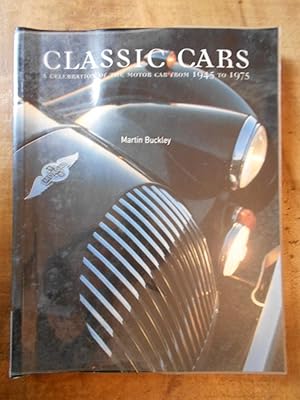 Seller image for CLASSIC CARS: A Celebration of the Motor Car From 1945 to 1975 for sale by Uncle Peter's Books