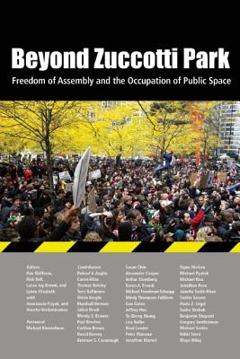 Image du vendeur pour Beyond Zuccotti Park: Freedom of Assembly and the Occupation of Public Space (Paperback or Softback) mis en vente par BargainBookStores