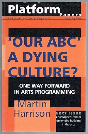 'Our ABC': A Dying Culture? One Way Forward in Arts Programming