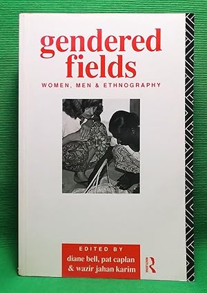 Imagen del vendedor de Gendered Fields: Women, Men and Ethnography a la venta por Wormhole Books