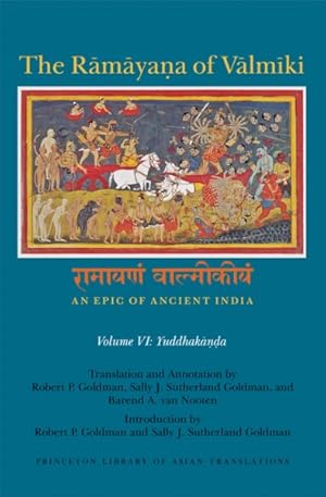 Bild des Verkufers fr Ramayana of Valmiki : An Epic of Ancient India: Yuddhakanda zum Verkauf von GreatBookPrices