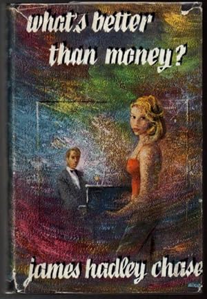 Immagine del venditore per What's Better Than Money? venduto da Raymond Tait