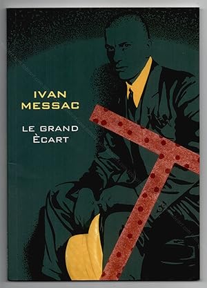 Ivan MESSAC. Le grand écart.