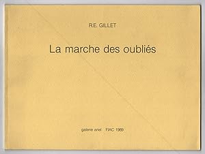 R. E. GILLET. La marche des oubliés.