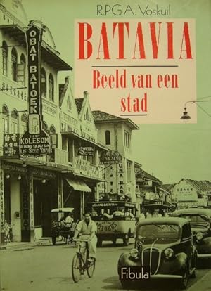 Seller image for Batavia. Beeld van een stad. for sale by Gert Jan Bestebreurtje Rare Books (ILAB)