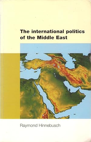 Seller image for The International Politics of the Middle East (Regional International Politics) for sale by Michael Moons Bookshop, PBFA