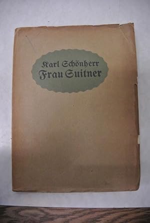 Seller image for Frau Suitner. Schauspiel in fnf Akten. for sale by Antiquariat Bookfarm