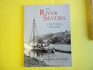 Seller image for The River Severn: A Pictorial History from Shrewsbury to Gloucester for sale by Carmarthenshire Rare Books