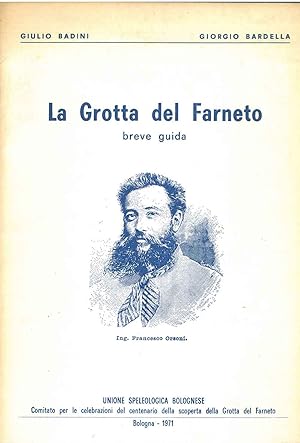 La Grotta del Farneto. Breve guida